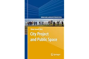 Explore City Project and Public Space with an Urban and Landscape Perspective