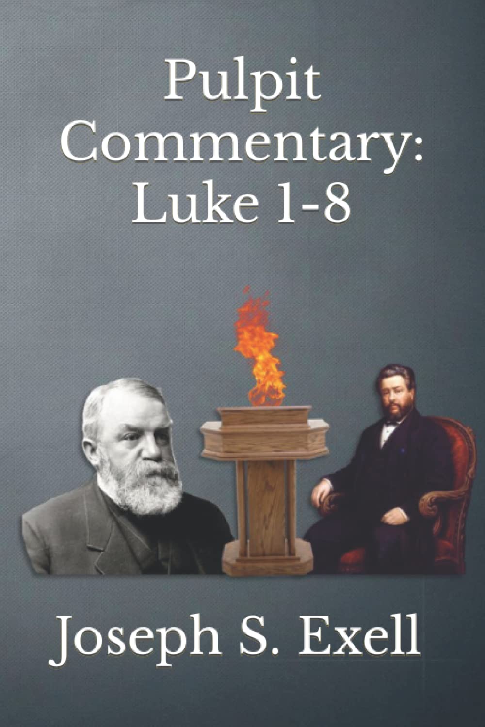 Pulpit Commentary: Luke 1-8