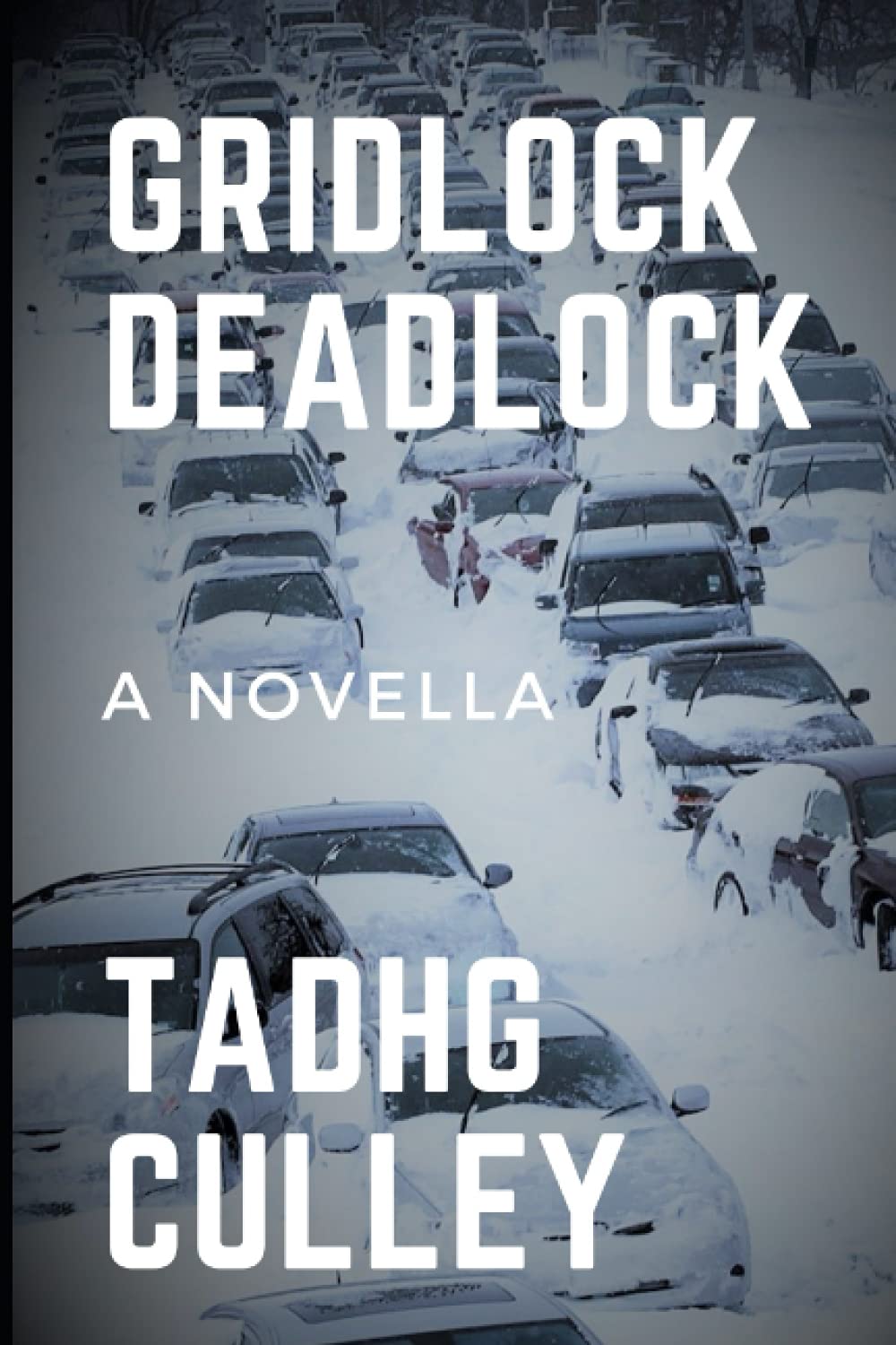 Gridlock Deadlock: A Novella