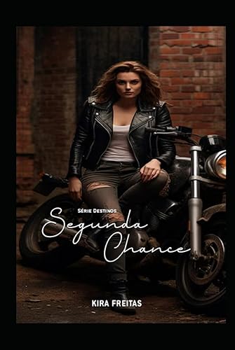Segunda Chance (Série Destinos segunda edição) (Portuguese Edition)
