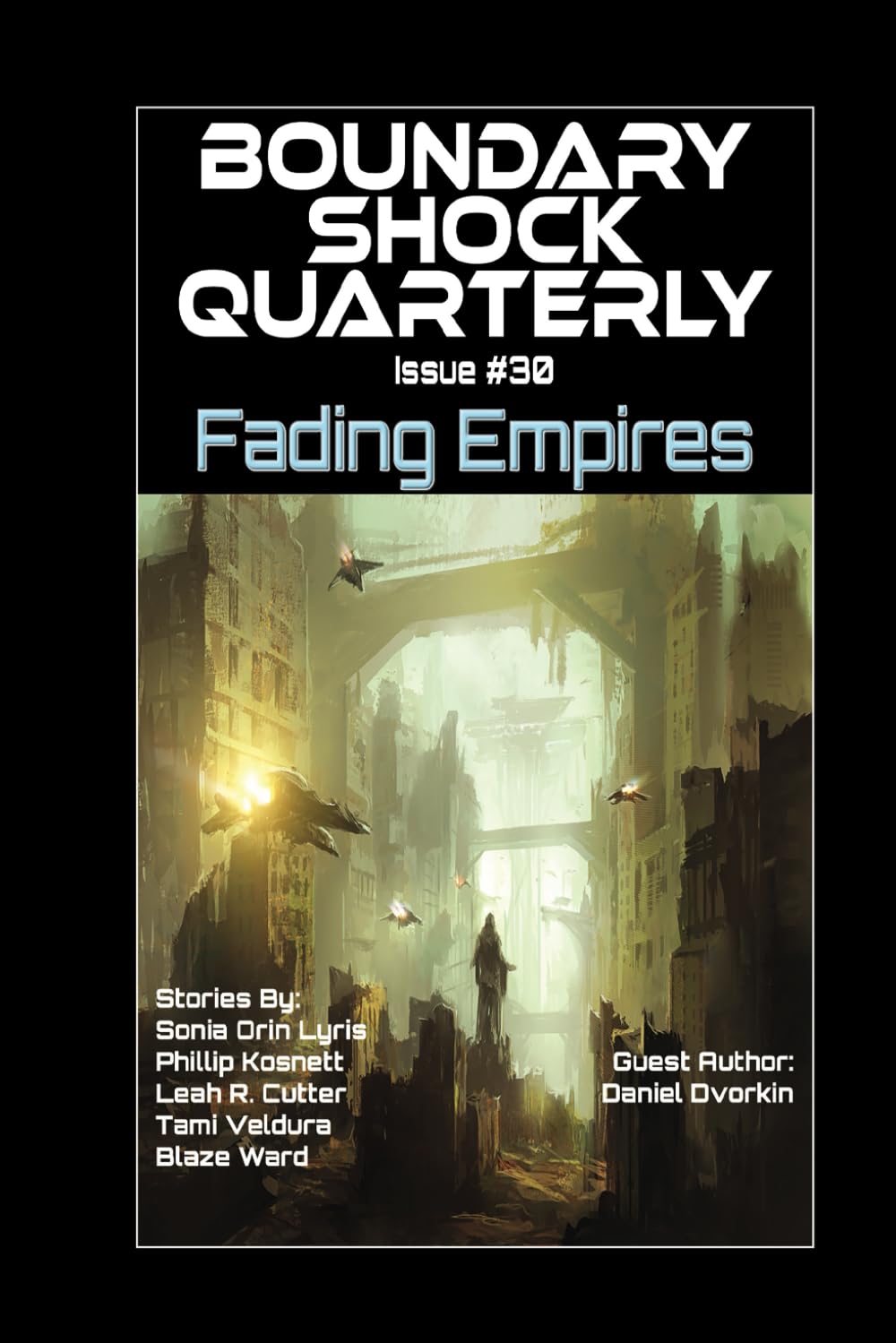 Fading Empires: 30 (Boundary Shock Quarterly)