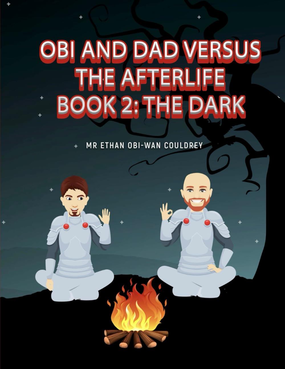 Obi and Dad Versus the Afterlife: The Dark (Obi and dad Adventures)