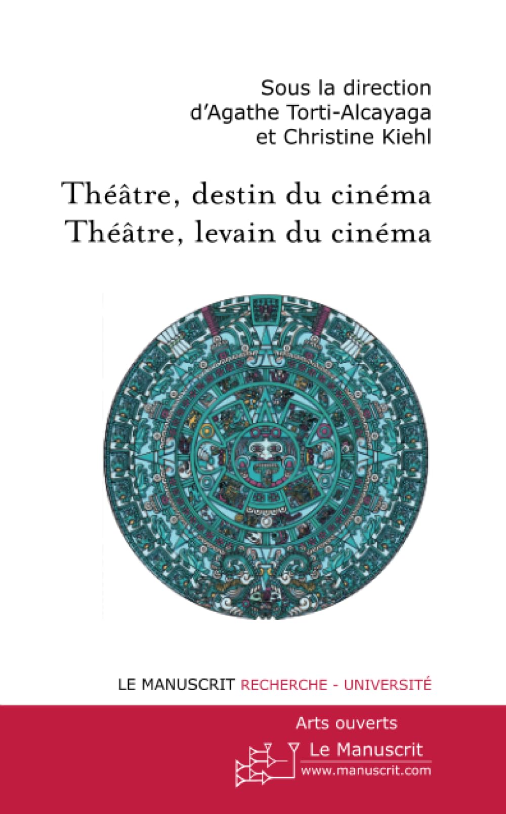 Theatre, destin du cinema : guide culturel theatre levain du cinema