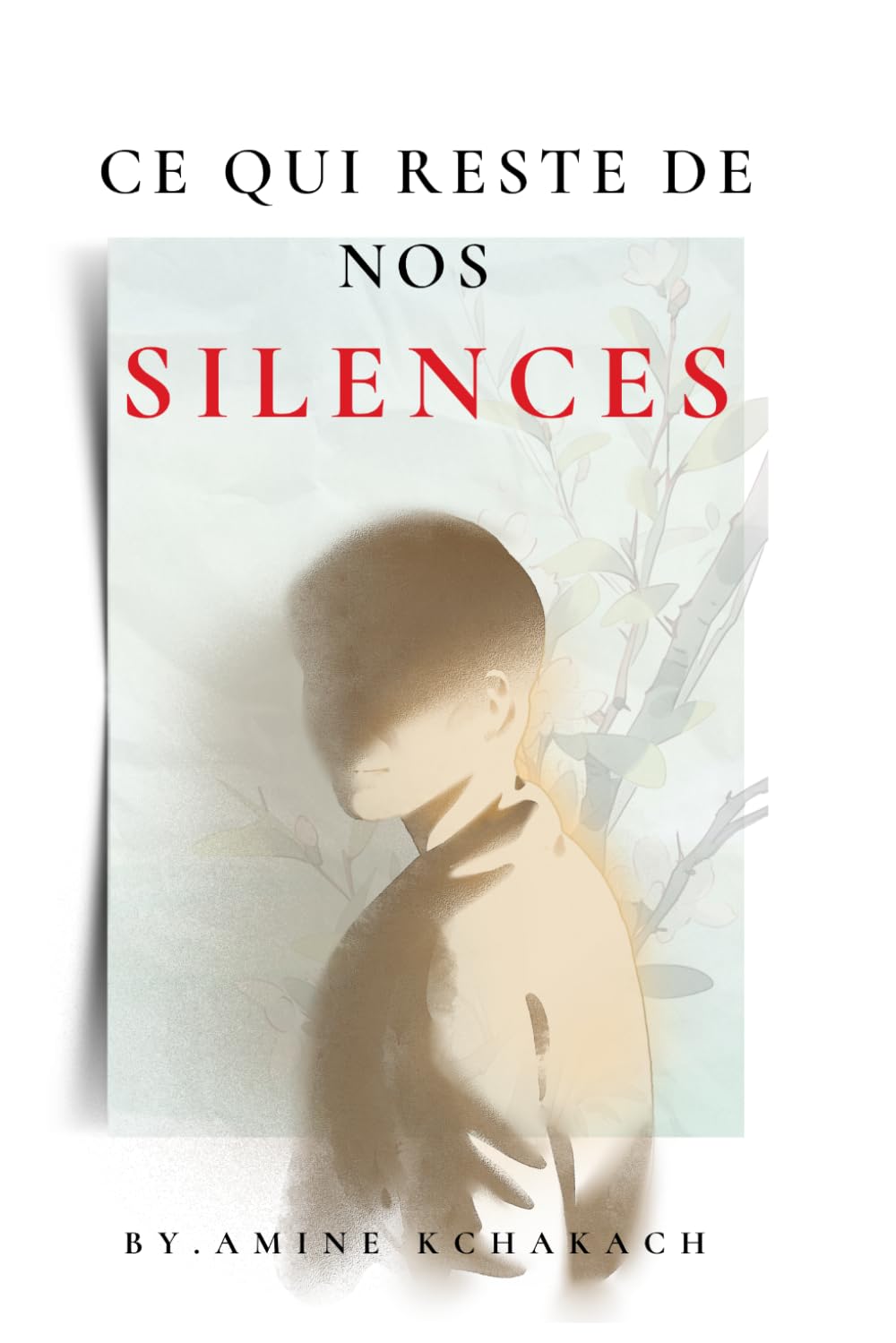 Ce qui reste de nos silences: Un roman psychologique sur la culpabilité, les secrets et les silences qui détruisent
