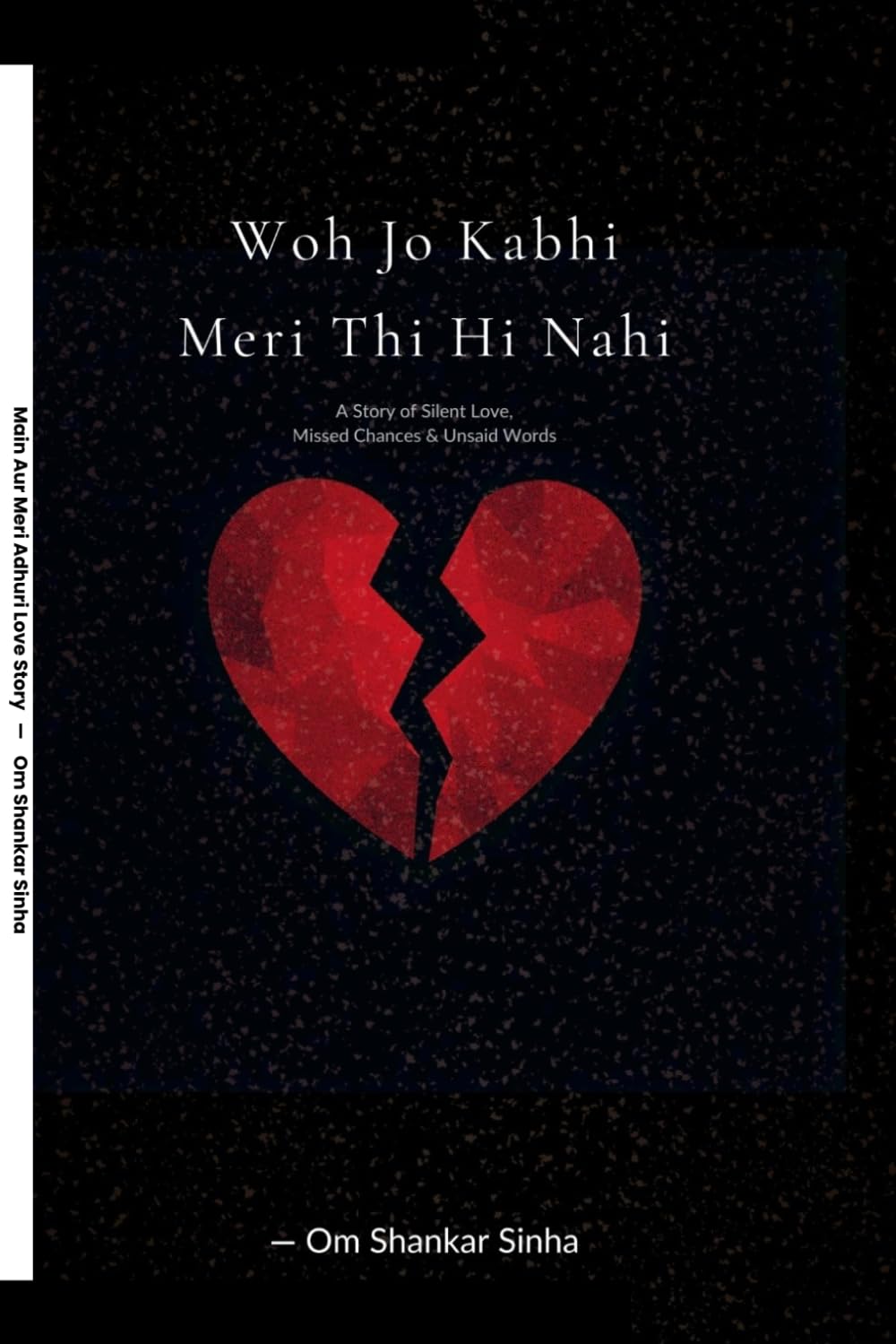 Woh Jo Kabhi Meri Thi Hi Nahi: A Story Of Silent Love, Missed Chances and Unsaid Words