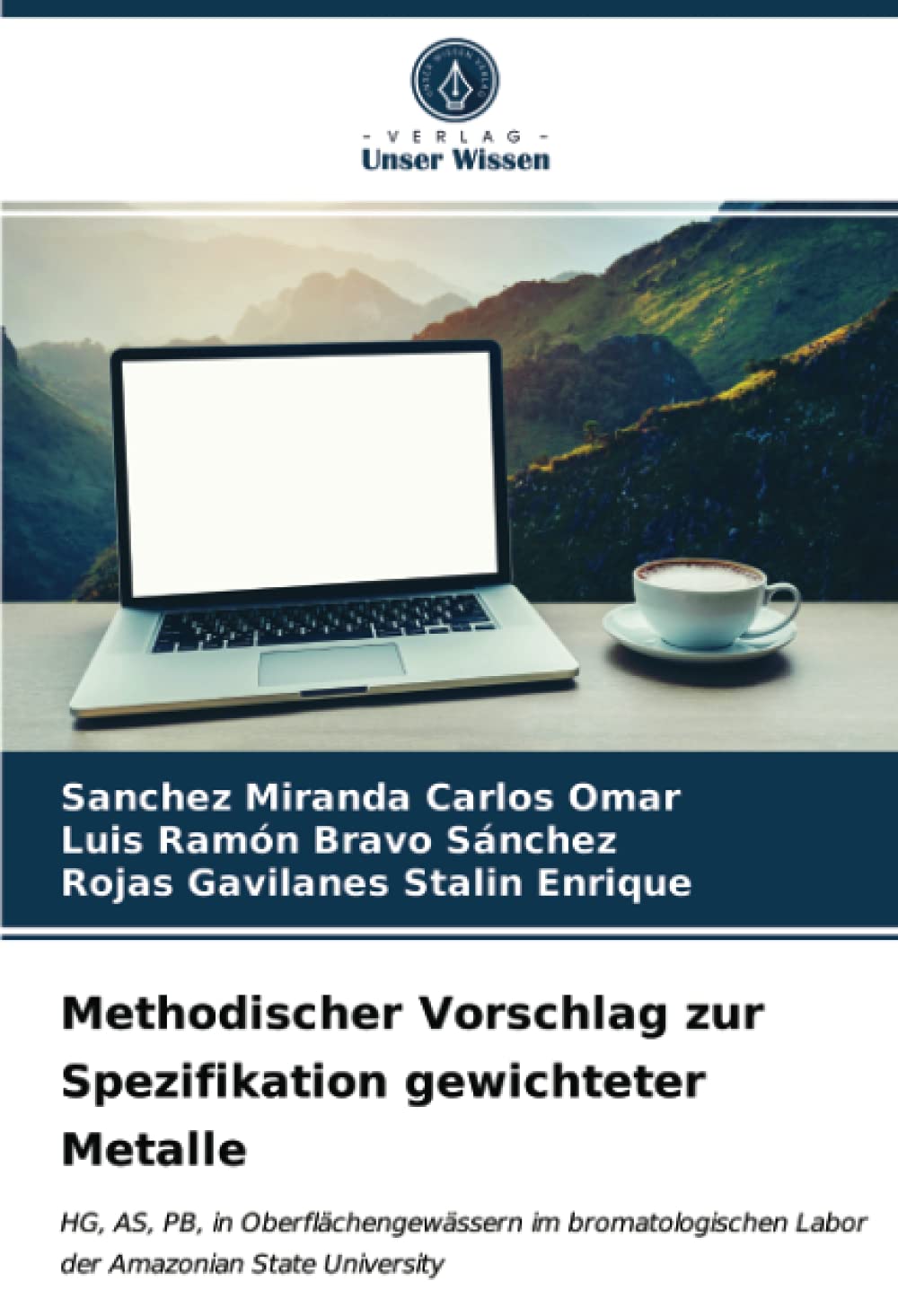 Methodischer Vorschlag zur Spezifikation gewichteter Metalle: HG, AS, PB, in Oberflächengewässern im bromatologischen Labor der Amazonian State University
