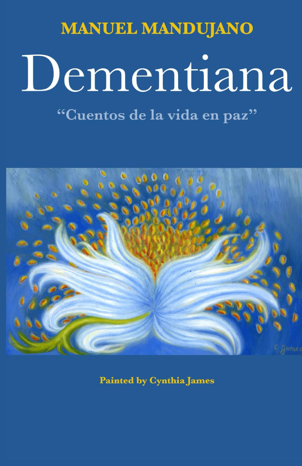 Dementiana: Cuentos de la vida en paz