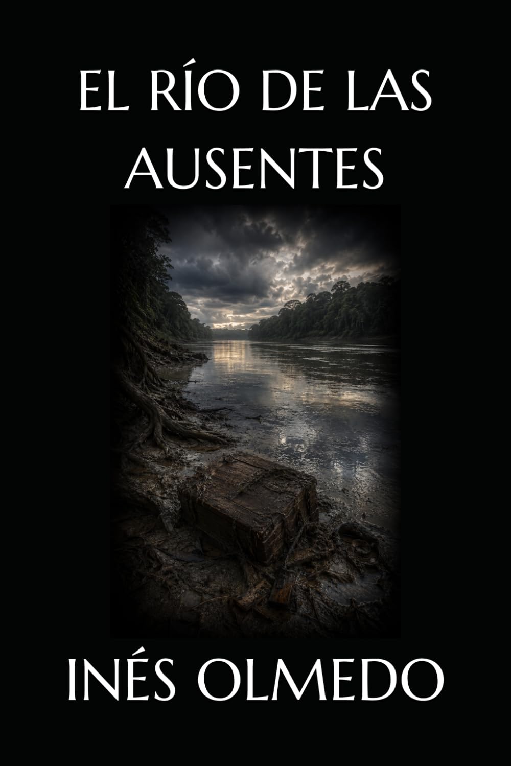 EL RÍO DE LAS AUSENTES