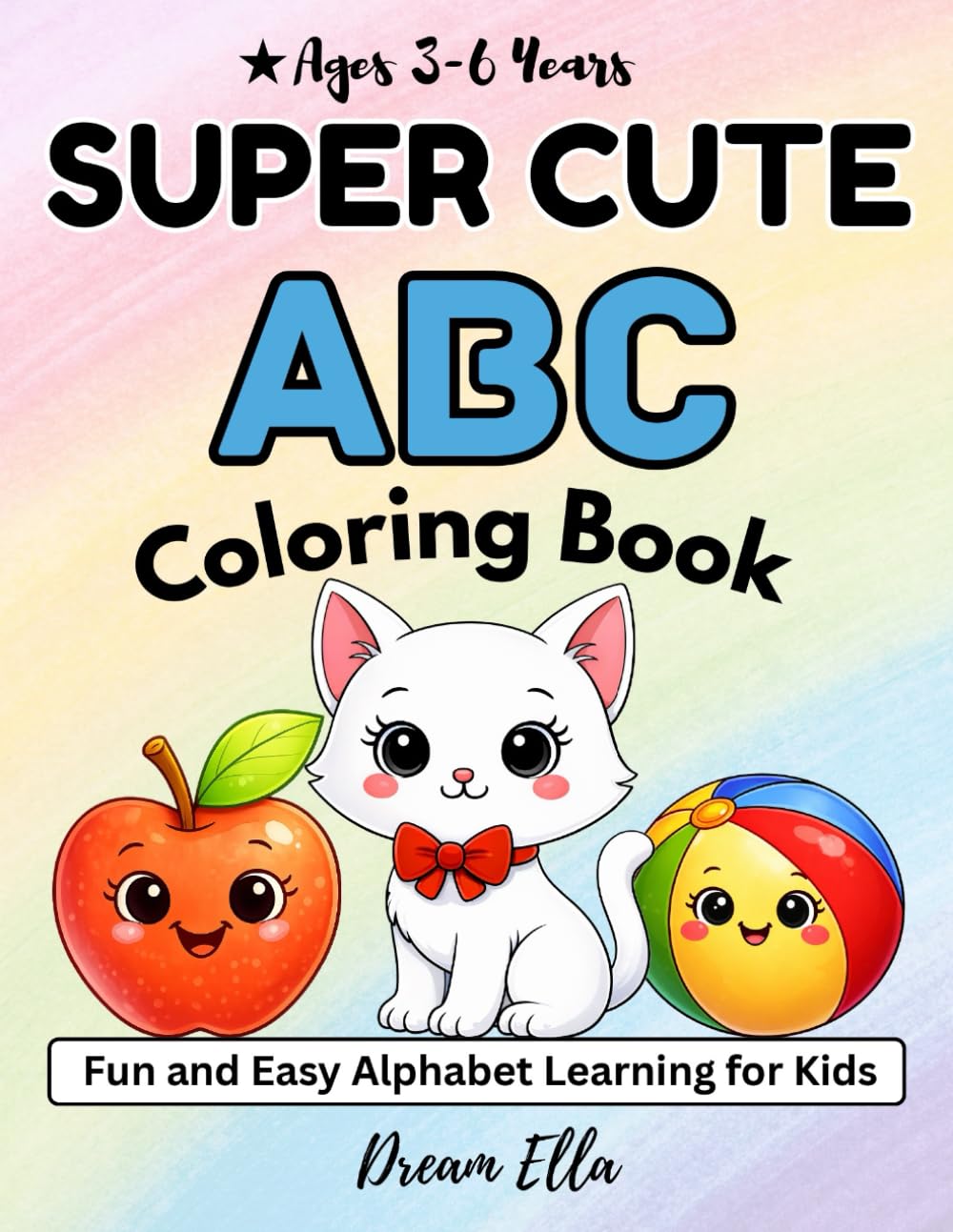 Super Cute ABC Coloring Book: Fun and Easy Alphabet Learning for Kids