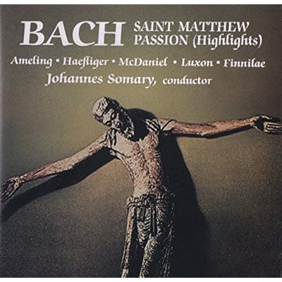 The Saint Matthew Passion Highlights