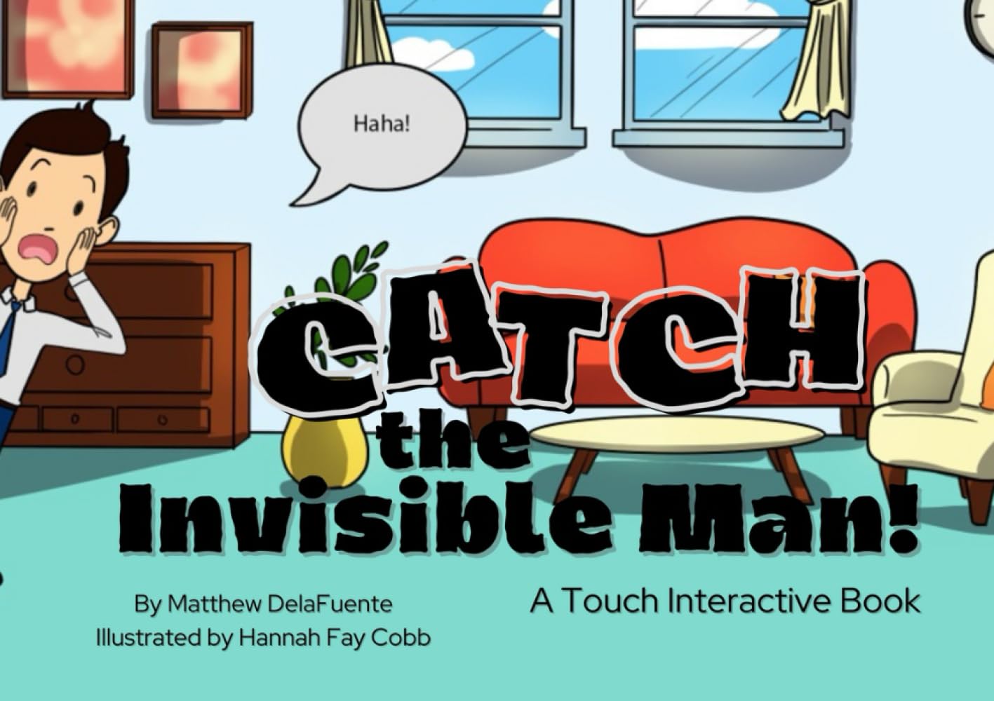 Catch the Invisible Man!