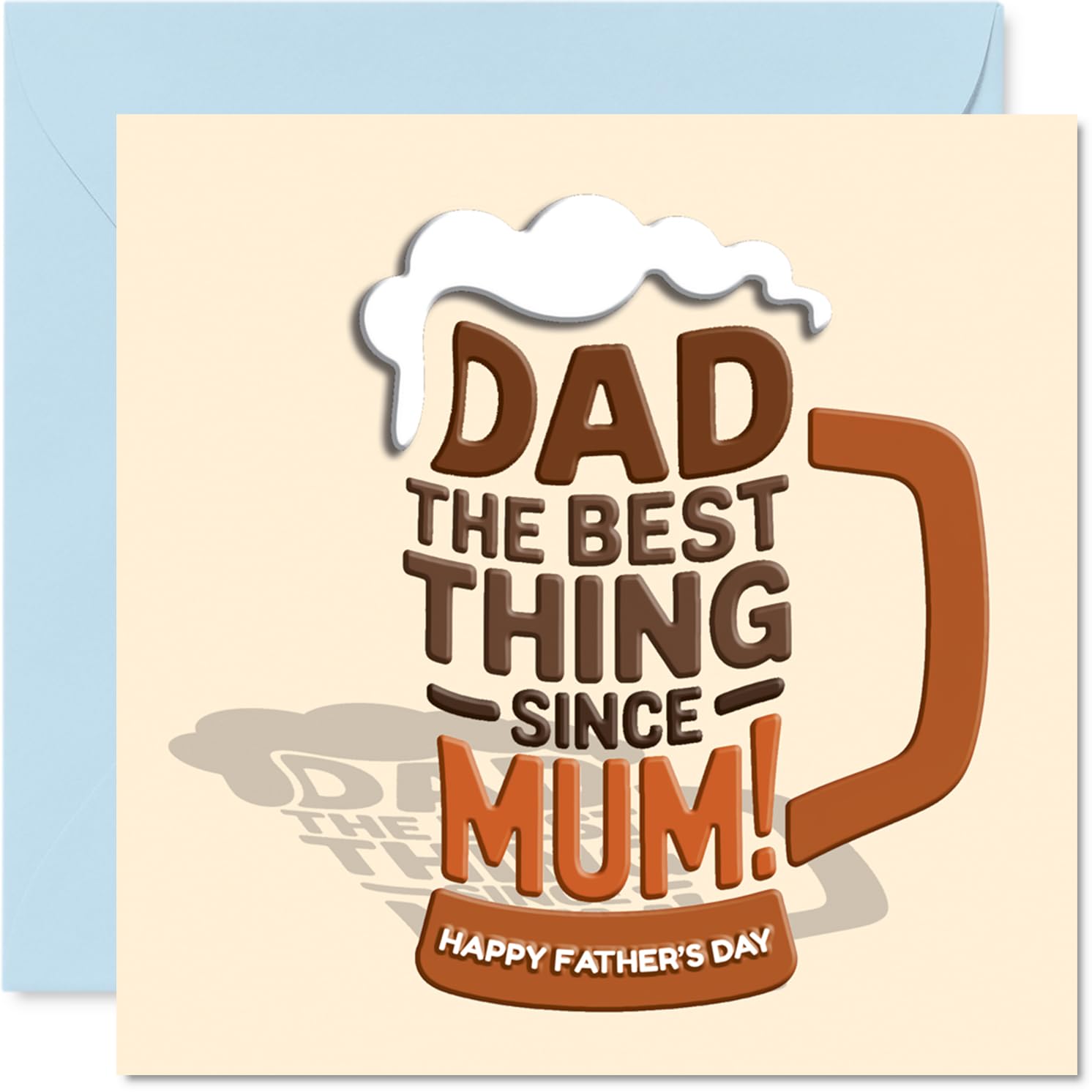 Funny Father's Day Card - Playful Nod to Dad's Greatness - Beer Mug and Cheeky Message Design - Sure to Raise a Smile This Father's Day - 145mm Square, Envelope Included