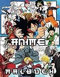  anime malbuch: Malbücher für Anime-Fans . (Hunter x Hunter Manga DragonBall Manga My Hero Academia Manga Attack On Titan Manga Tokyo Ghoul Manga Seven ... Full Metal Alchemist Brotherhood Manga..)