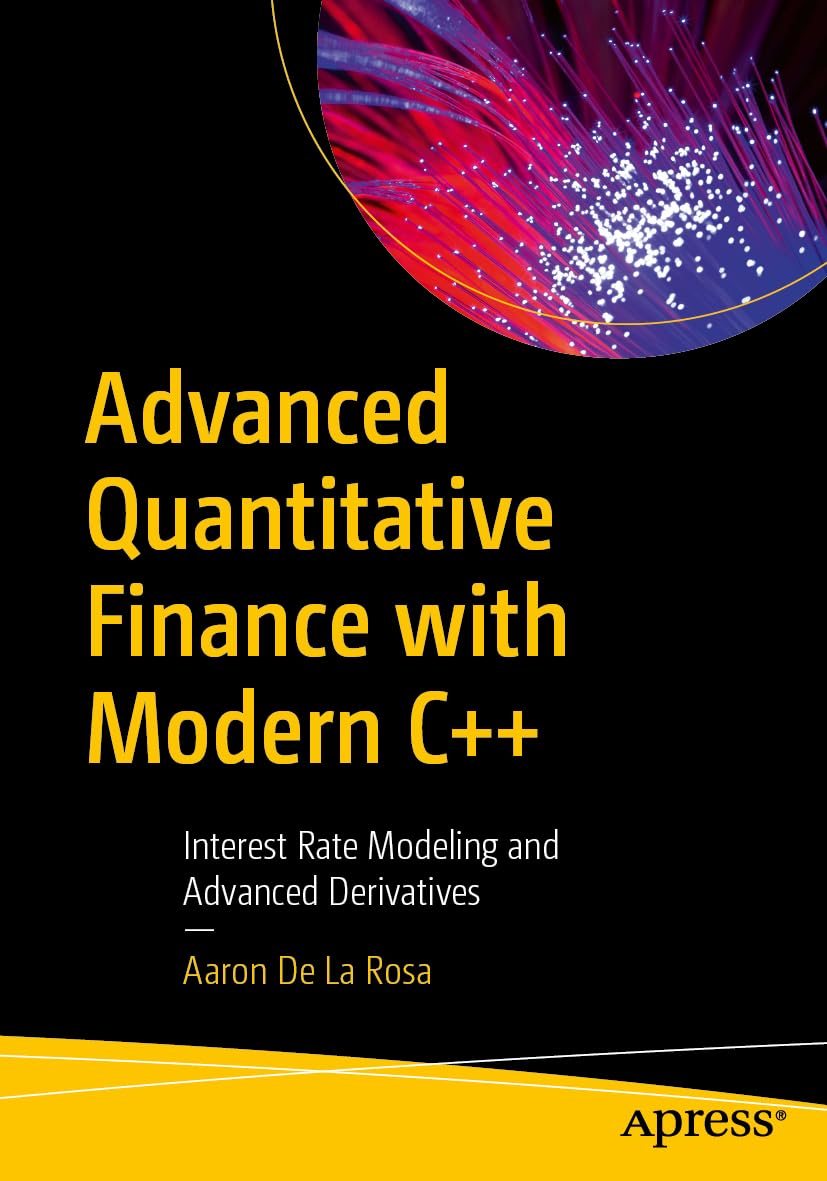 Advanced Quantitative Finance with Modern C++ - 9798868820588