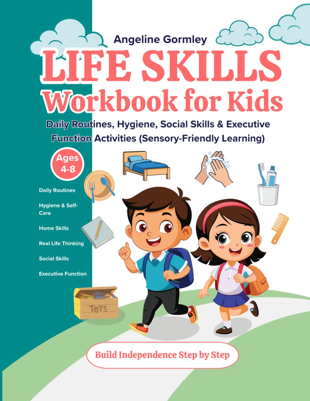 Life Skills Workbook for Kids Ages 4–8: Daily Routines, Hygiene, Social Skills & Executive Function Activities (Sensory-Friendly Learning)