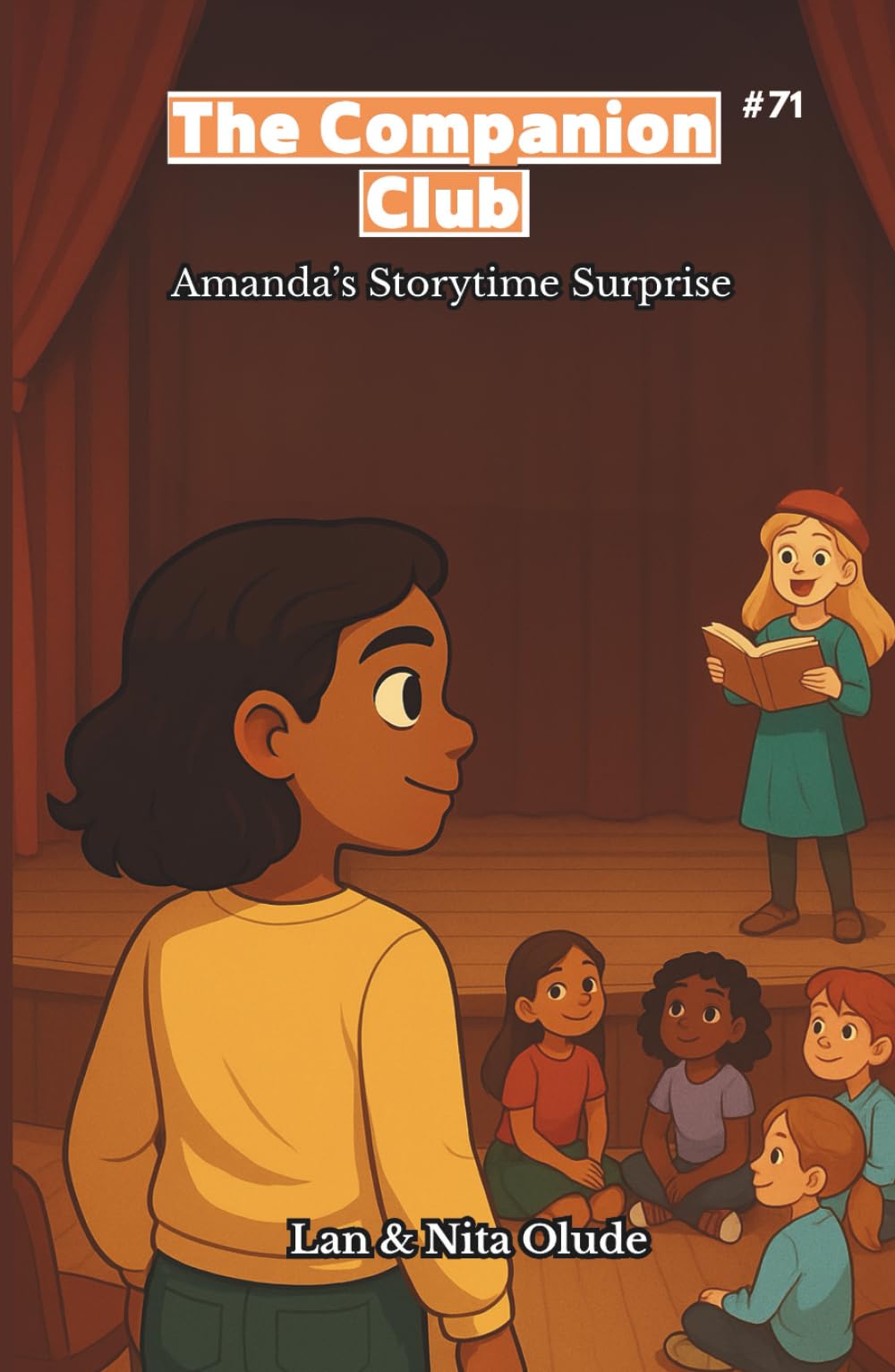 Amanda’s Storytime Surprise: The Companion Club #71: A Middle-Grade Christian chapter book about leadership, friendship, and learning to listen (Ages 8–12)