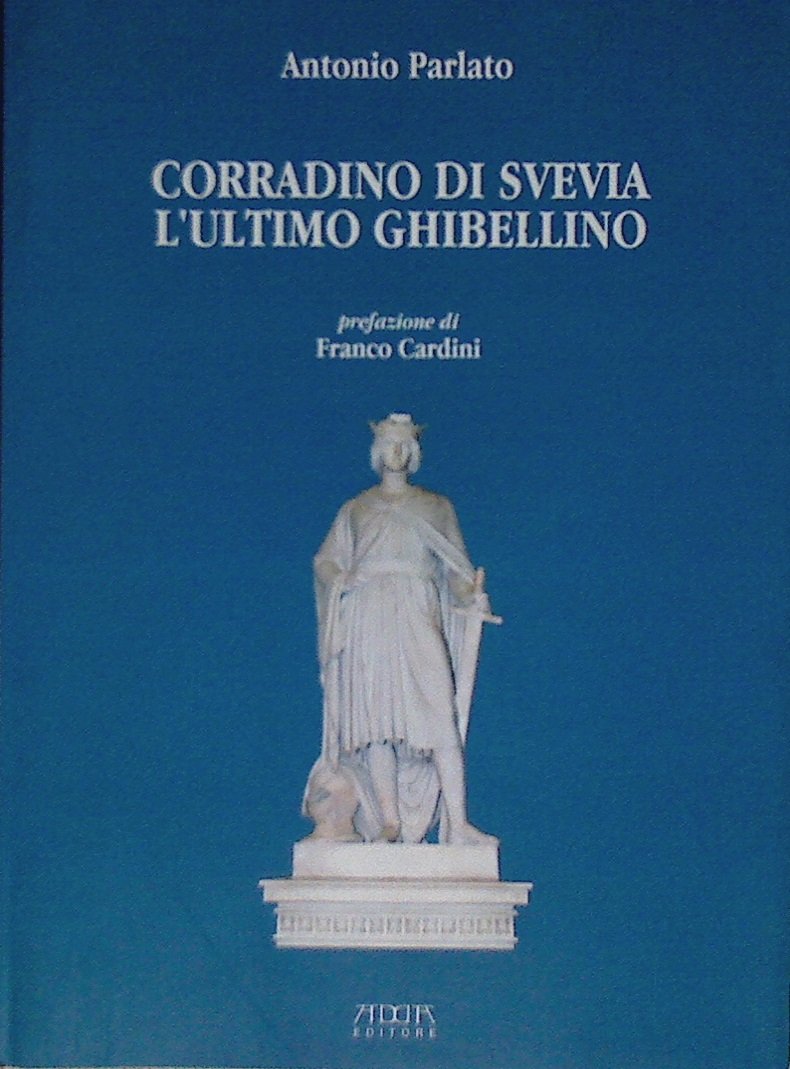 Corradino Di Svevia. L'ultimo Ghibellino - 4