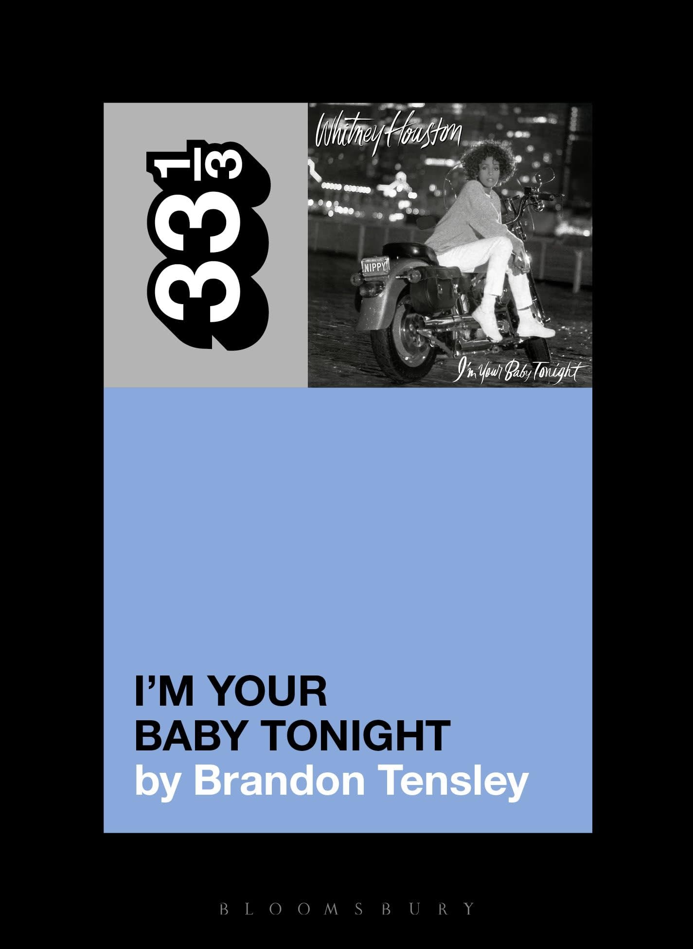 Whitney Houstons Im Your Baby Tonight (33 1/3)