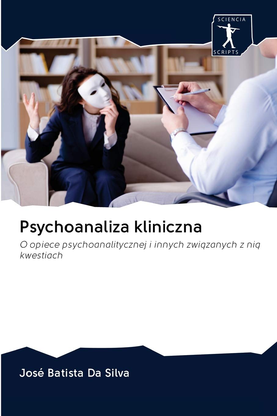 Psychoanaliza kliniczna: O opiece psychoanalitycznej i innych zwi¿zanych z ni¿ kwestiach