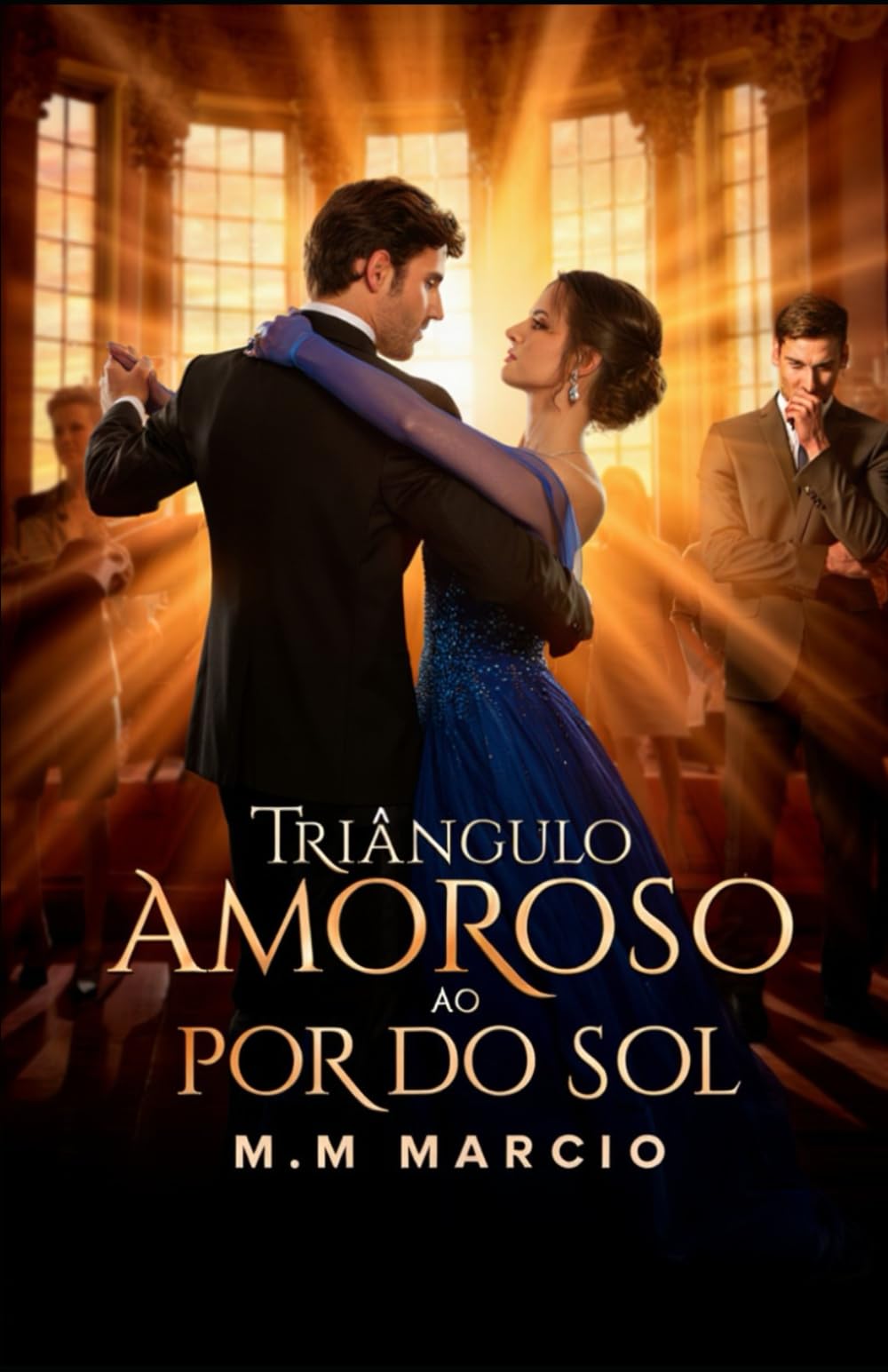 TRIÂNGULO AMOROSO AO PÔR DO SOL: Edição Revisada e Ampliada
