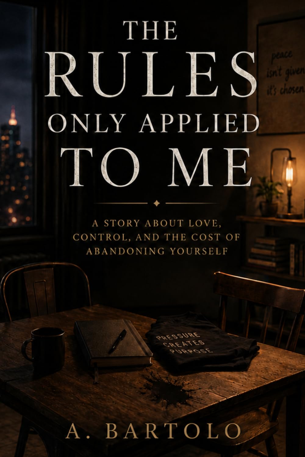 The Rules Only Applied to Me: A Story About Love, Control, and the Cost of Abandoning Yourself