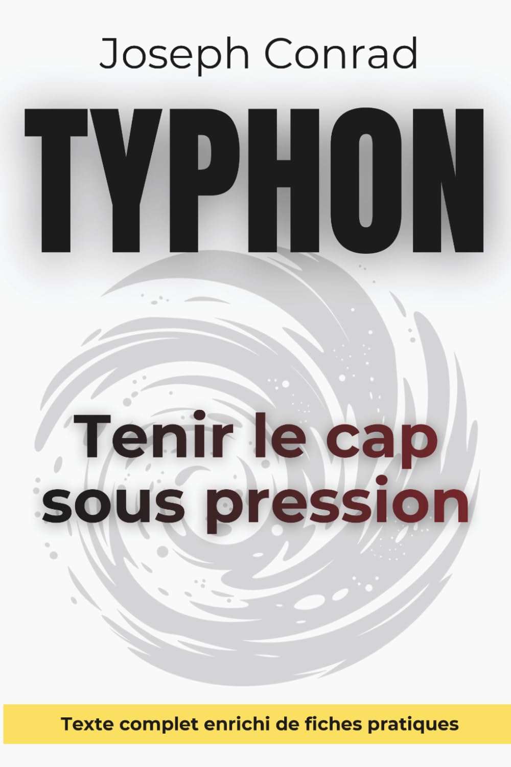 Typhon - Décider quand tout vacille: Un Classique du leadership sous pression, enrichi de 150 fiches pratiques pour agir avec lucidité dans l’incertitude