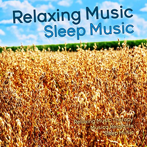 Relaxing Music Sleep Music de Relaxing Music Therapy & Musica Relajante