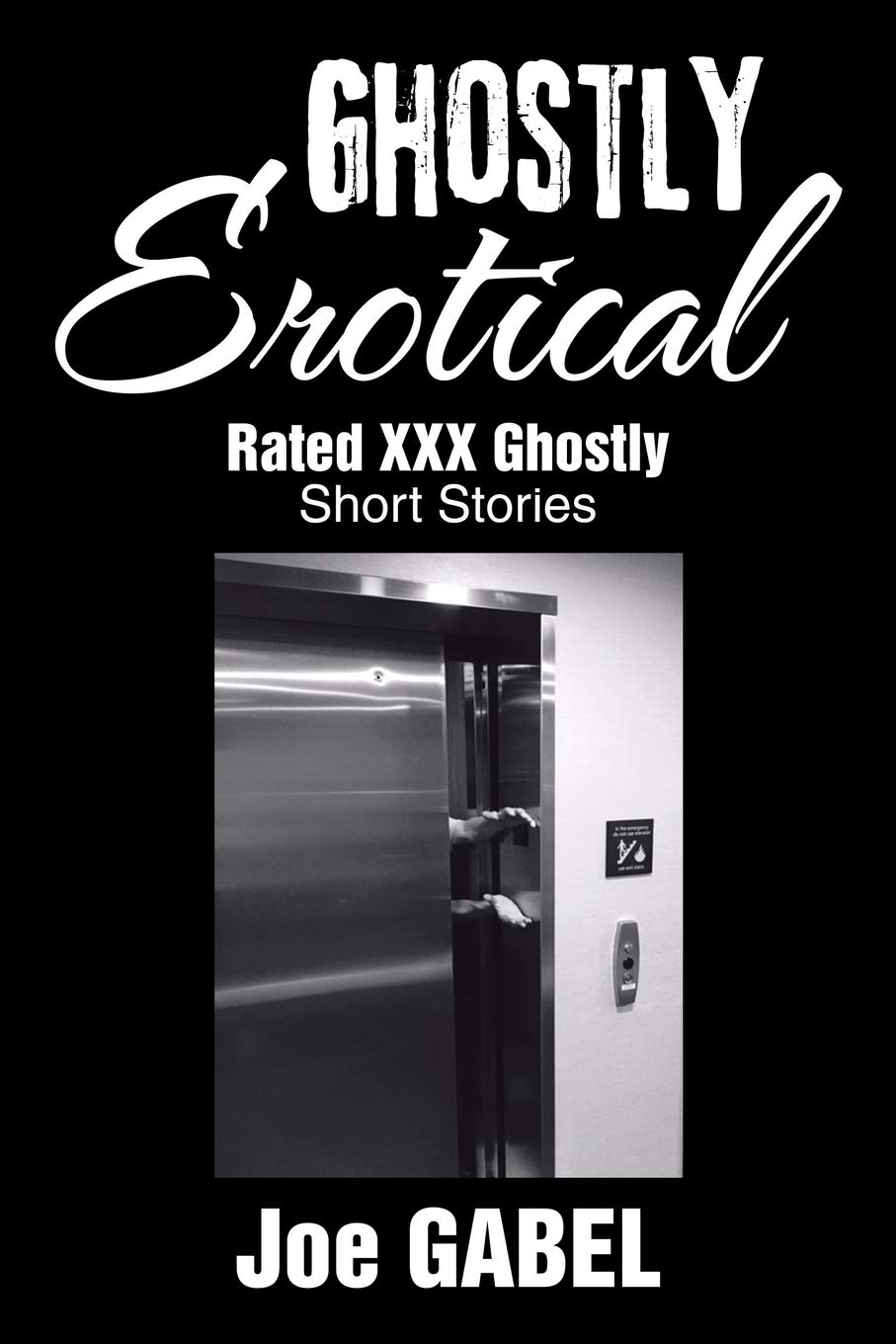 Ghostly Erotical: Rated XXX Ghostly Short Stories