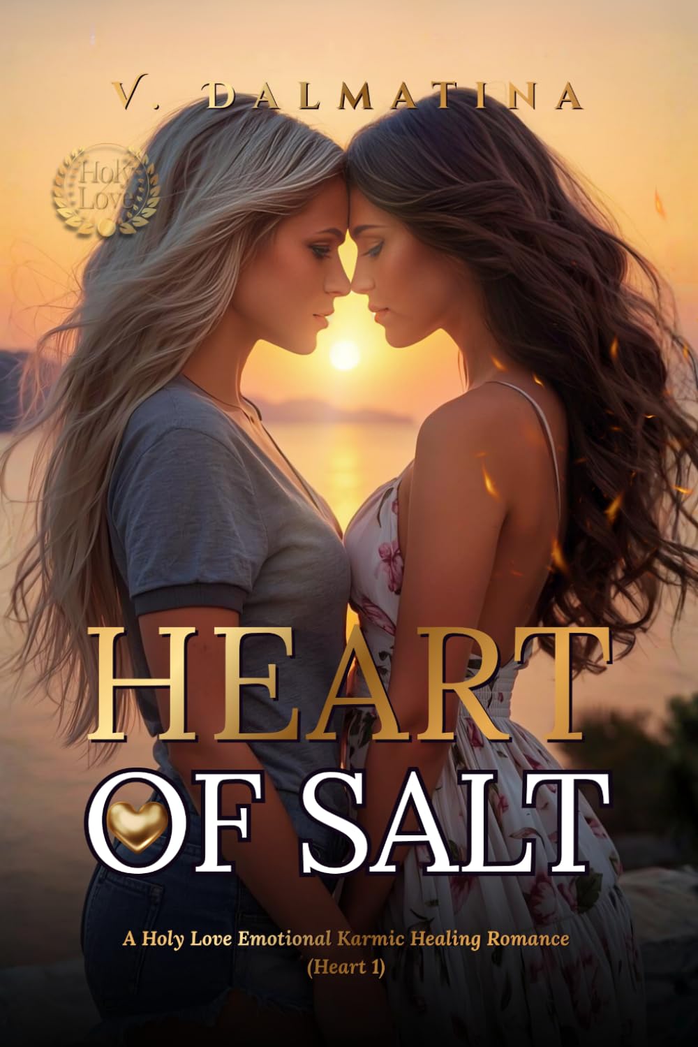 Heart of Salt: An Emotional Sapphic Tale of Broken Souls Who See Too Much (Heart Series Book 1)