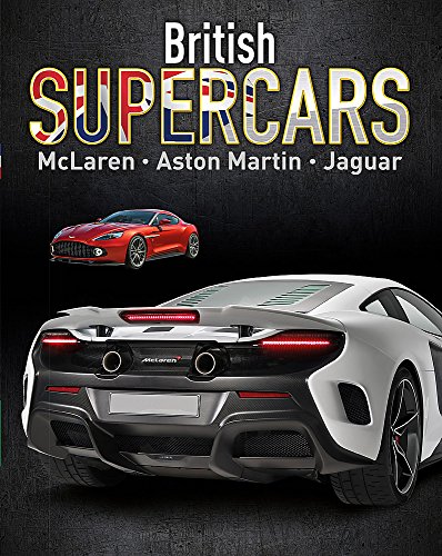 Télécharger British Supercars: McLaren, Aston Martin, Jaguar PDF Ebook En Ligne