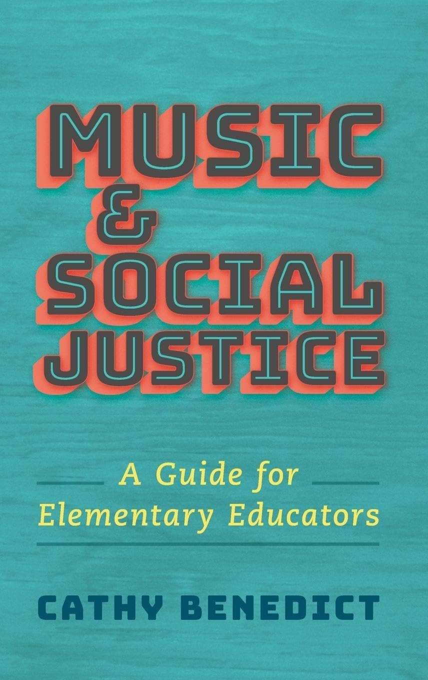 Buy Music and Social Justice: A Guide for Elementary Educators — BookShops.in