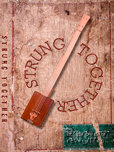 Strung Together: The Cigar Box Guitar Revolution