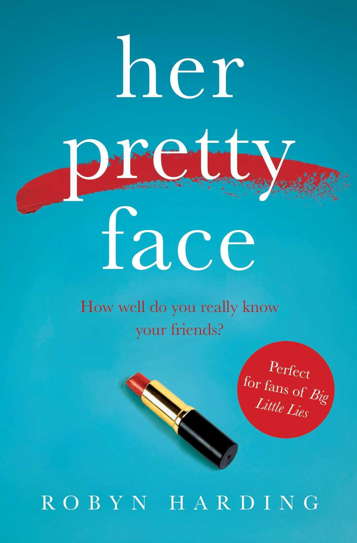 Her Pretty Face By Robyn Harding
