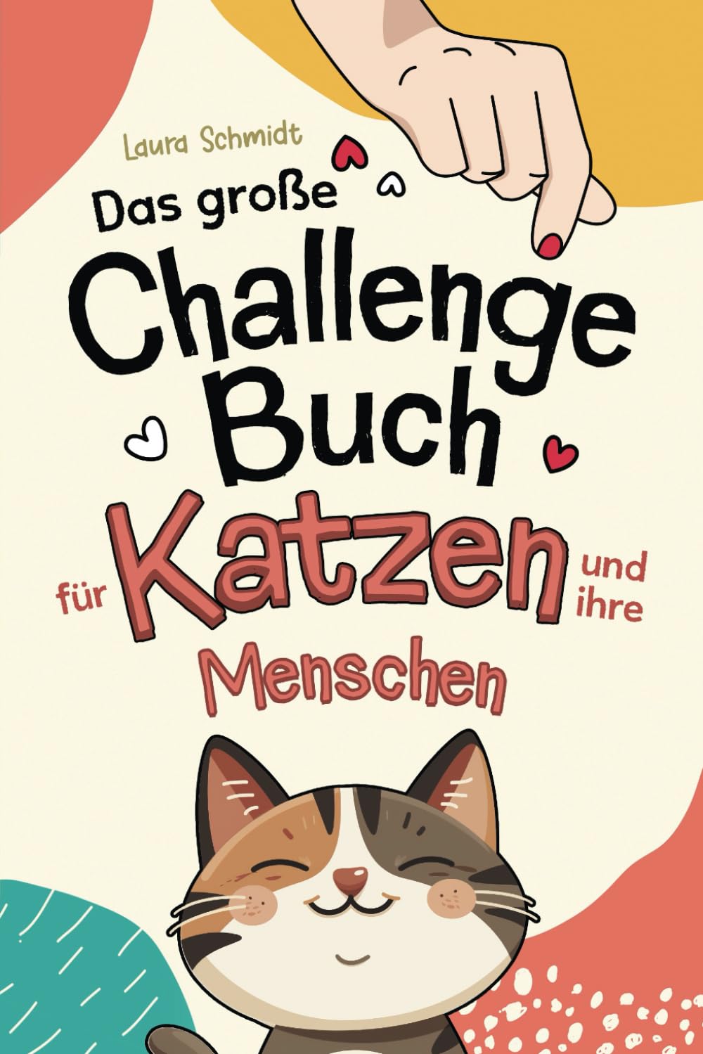 Malbuch Für Erwachsene "Life Is Better With A Cat" | Über 40 Katzen-Motive Zum Ausmalen – Entspannung & Achtsamkeit