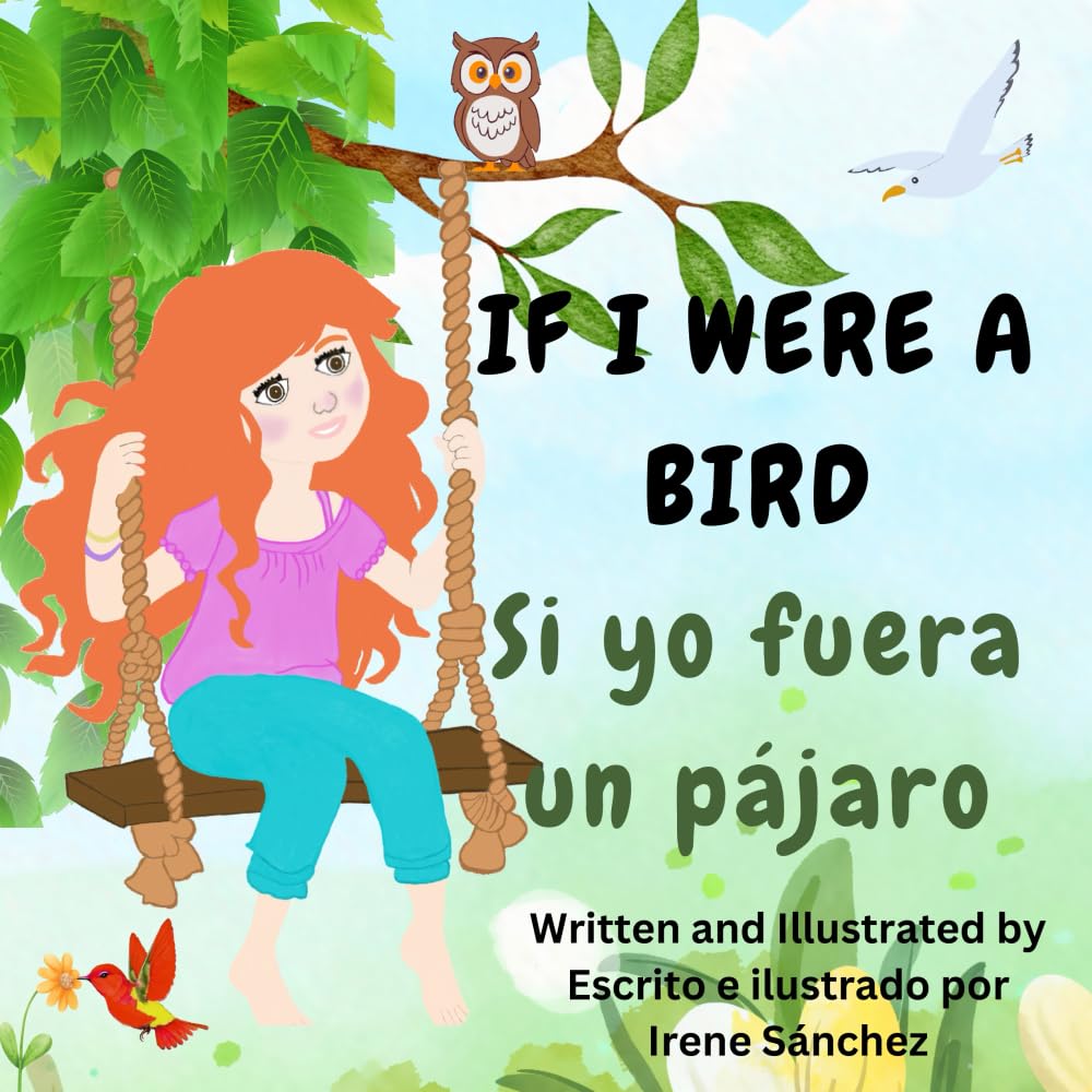 If I Were a Bird: A bilingual Picture Book in English and Spanish