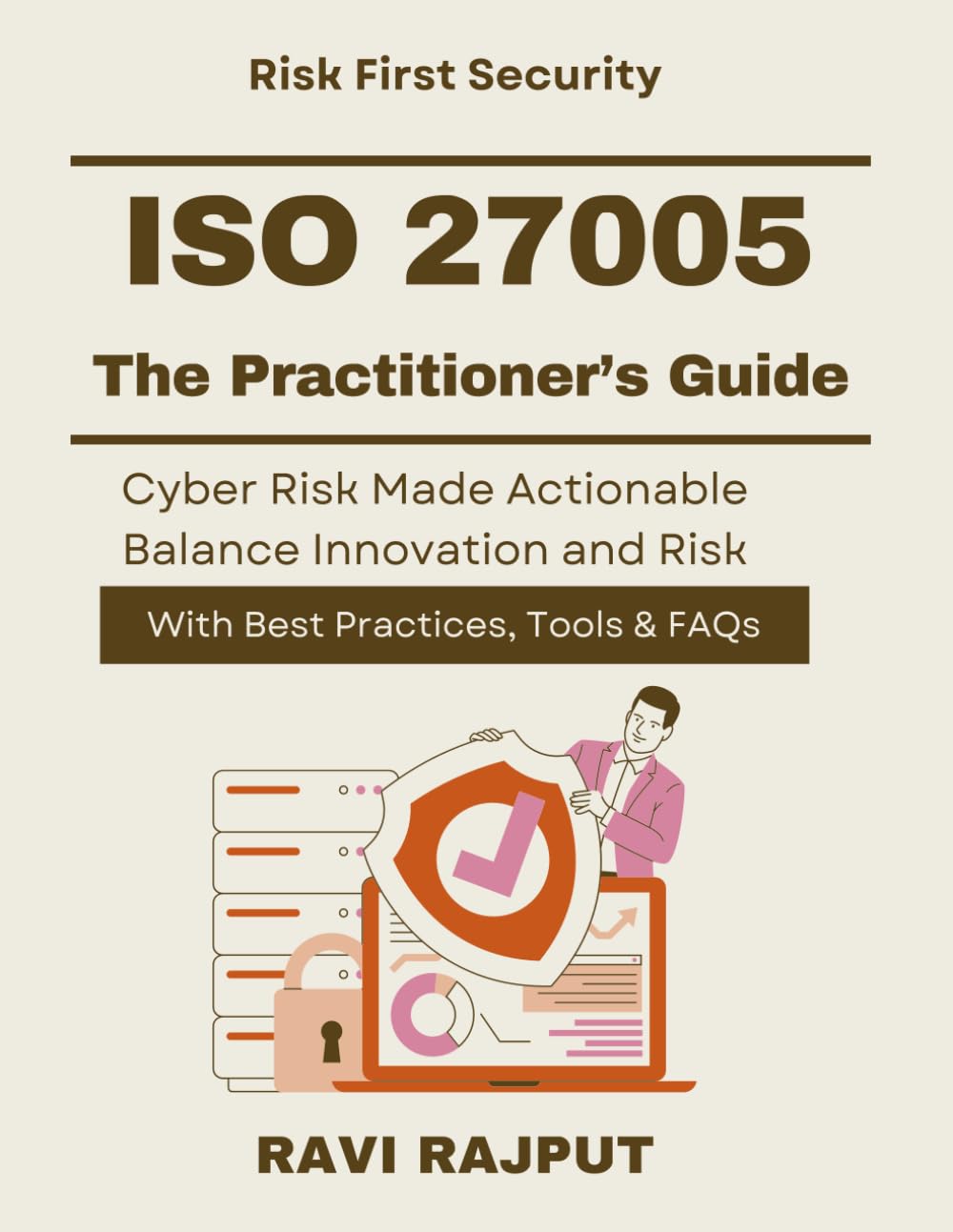 ISO 27005: The Practitioner’s Guide: Cyber Risk Assessment for Enterprises | ISO based cyber risk framework | enterprise information security risk ISO | ISO cyber risk treatment planning | ISOcybersec