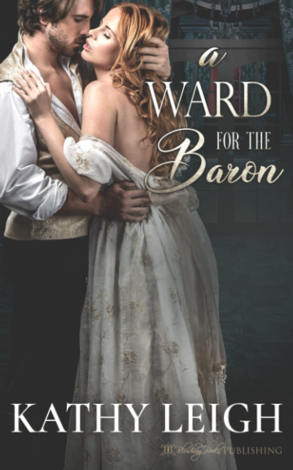 Blushing Books A Ward for the Baron: A Spicy Reverse Harem Regency Romance (Lords of Voluptas)