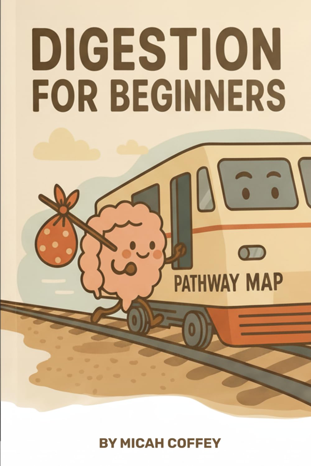 Digestion for Beginners (Micah's First Four eBooks)