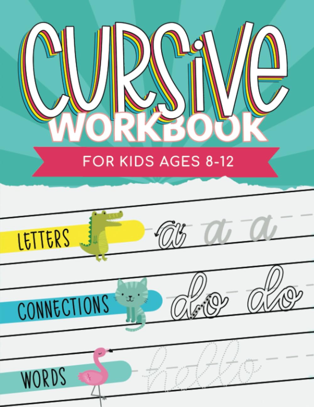 Cursive Workbook for Kids Ages 8-12