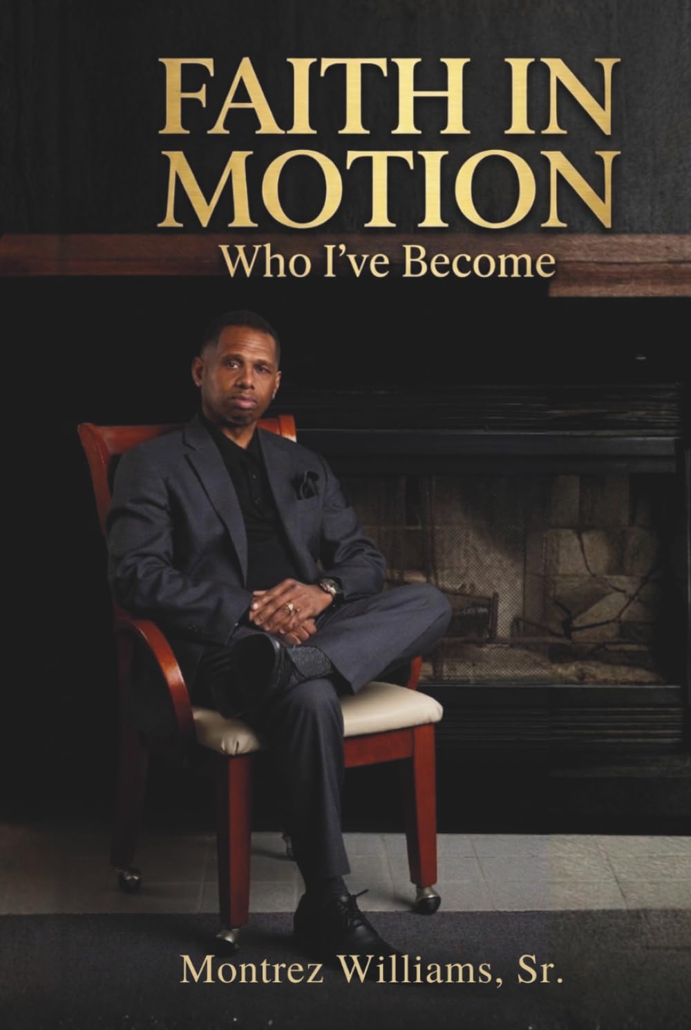 Faith In Motion: Who I’ve Become