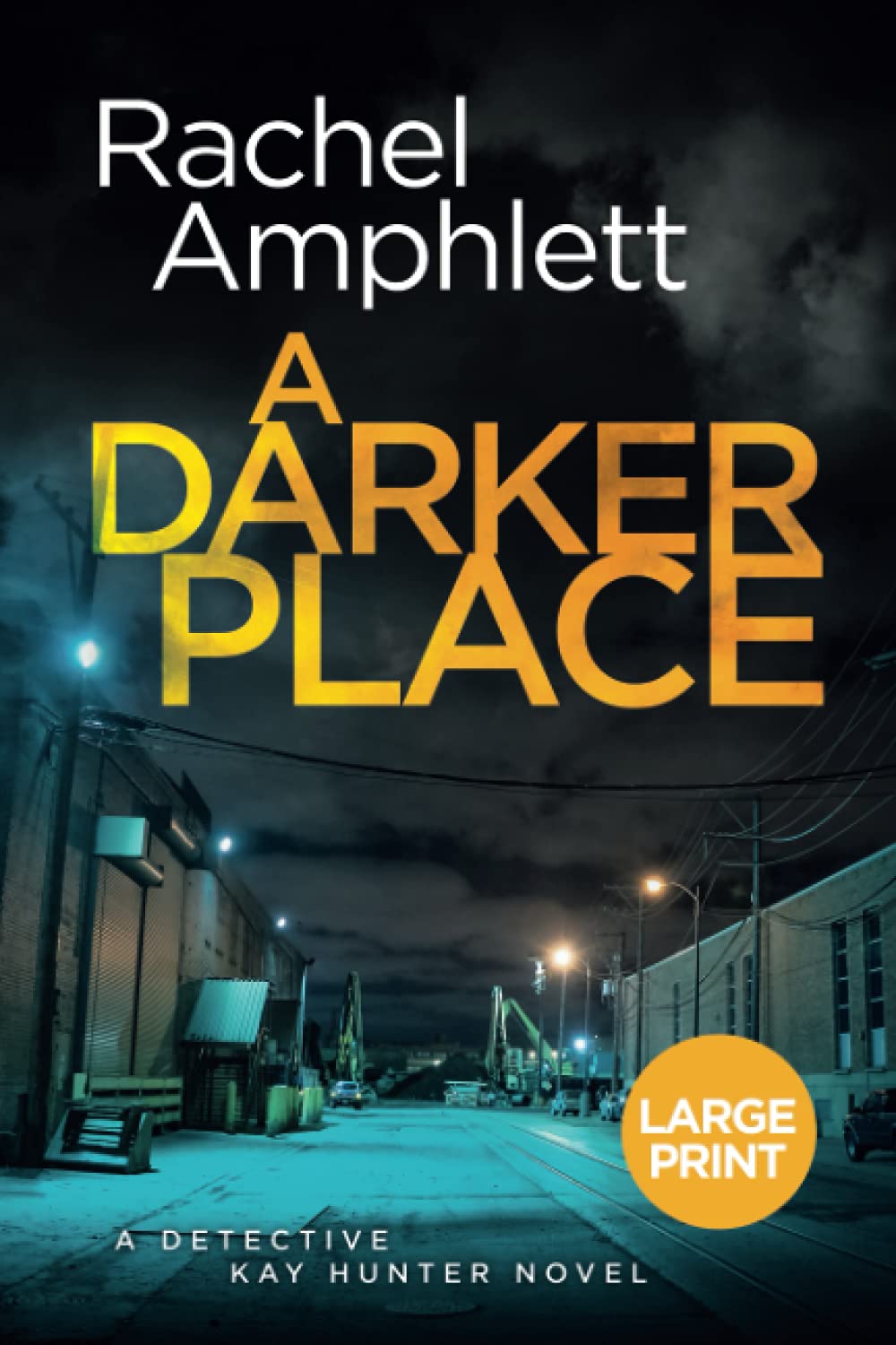A Darker Place: A gripping crime thriller: 10 (Detective Kay Hun