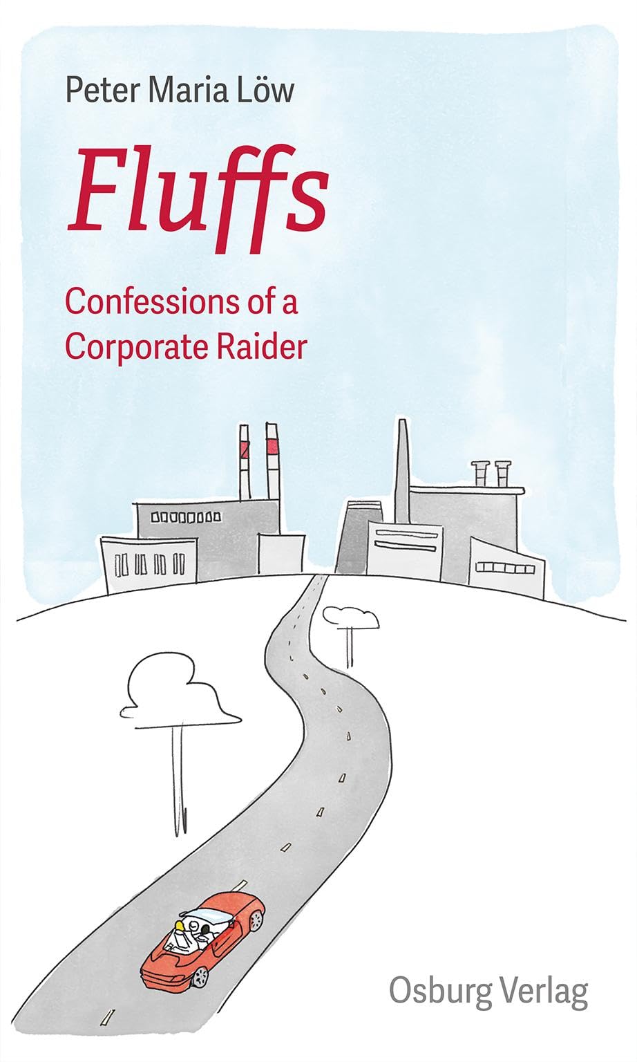 Fluffs: Confessions of a Company-Hunter