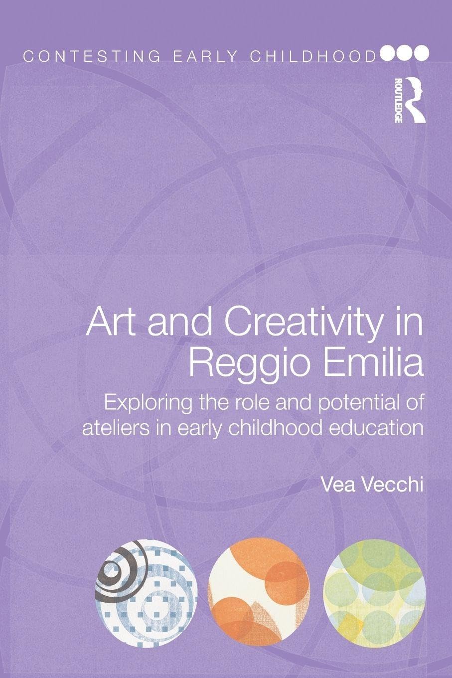 Art and Creativity in Reggio Emilia by Vea  Vecchi PAPERBACK 9780415468787