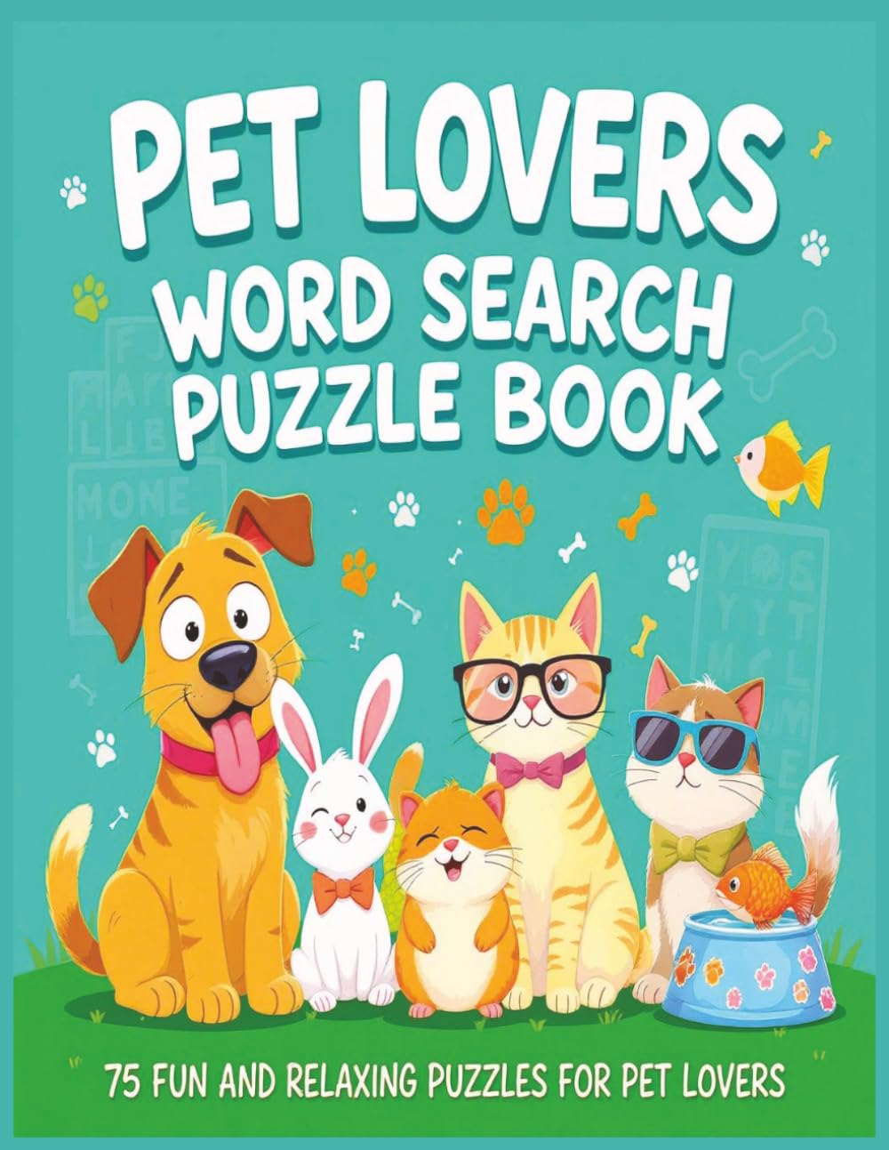 Pet Lovers Word Search Puzzle Book: 75 Fun and Relaxing Puzzles for Pet Lovers