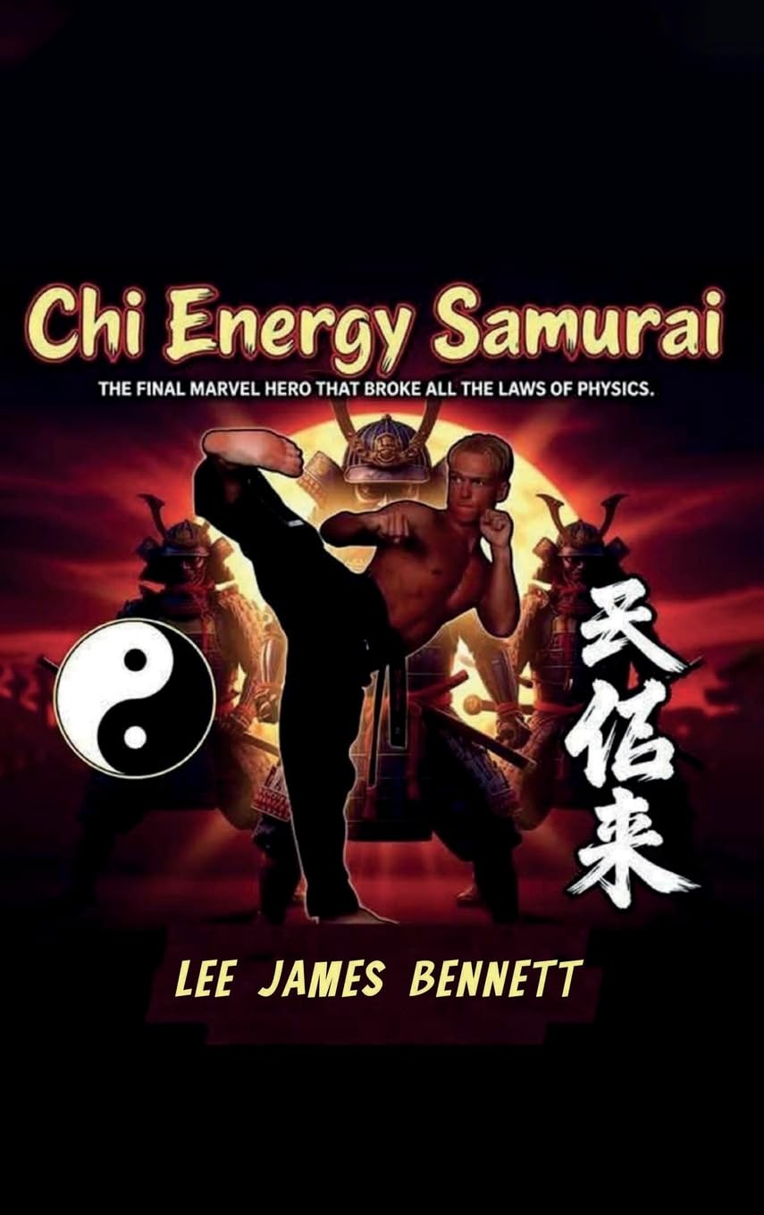 Chi Energy Samurai: The Final Marvel Hero That Broke All the Laws of Physics