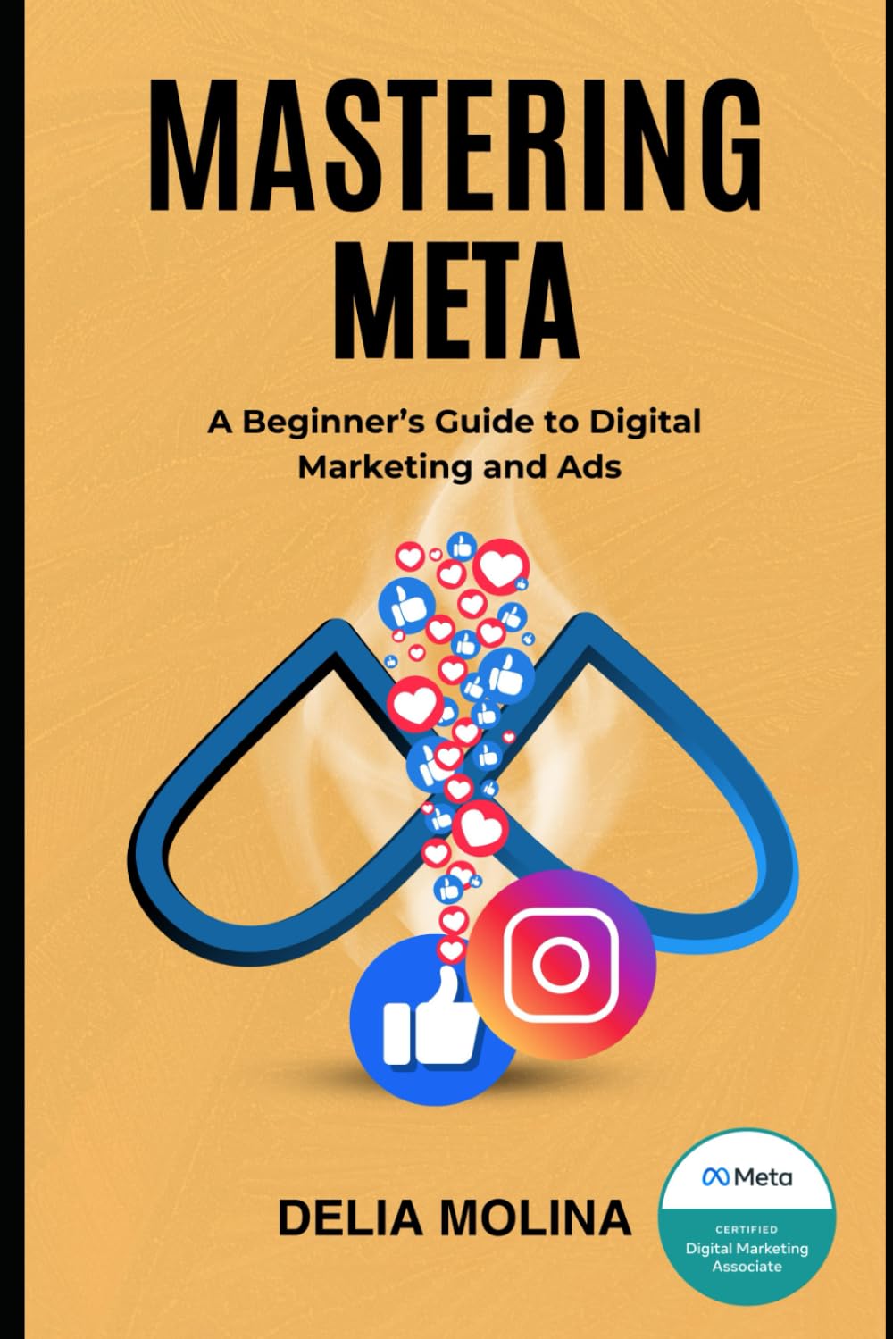 Mastering Meta: A Beginner’s Guide to Digital Marketing and Ads