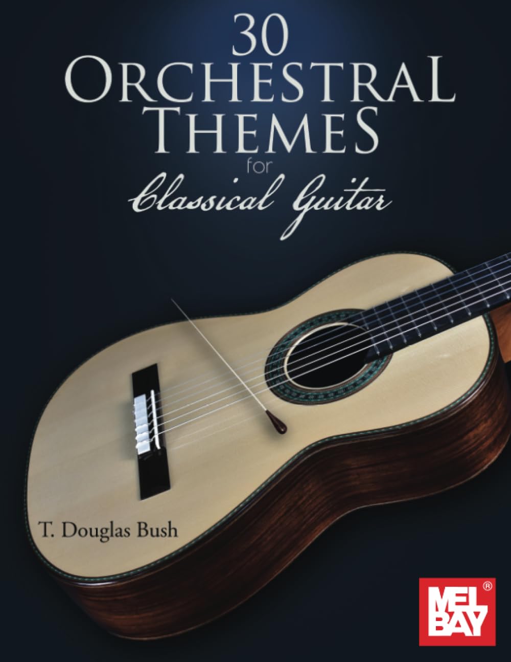 30 Orchestral Themes for Classical Guitar
