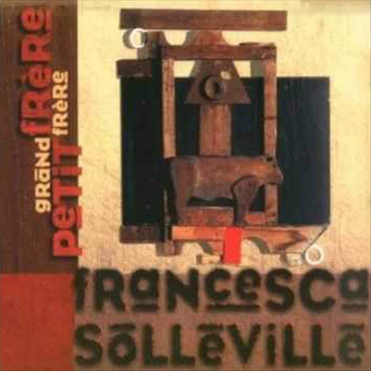 Grand Frère Petit Frère Solleville, Francesca
