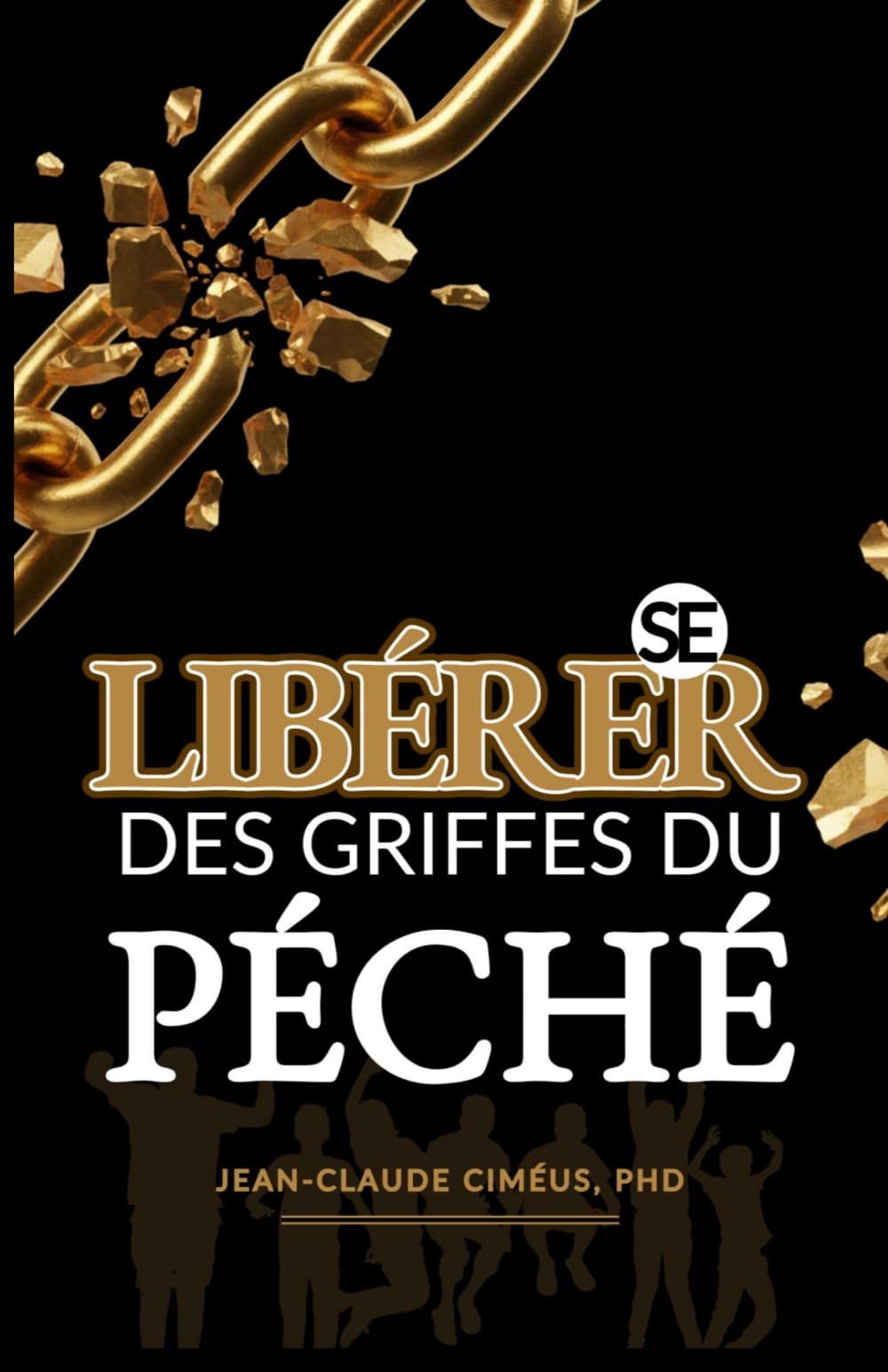 Se Libérer des Griffes du Péché
