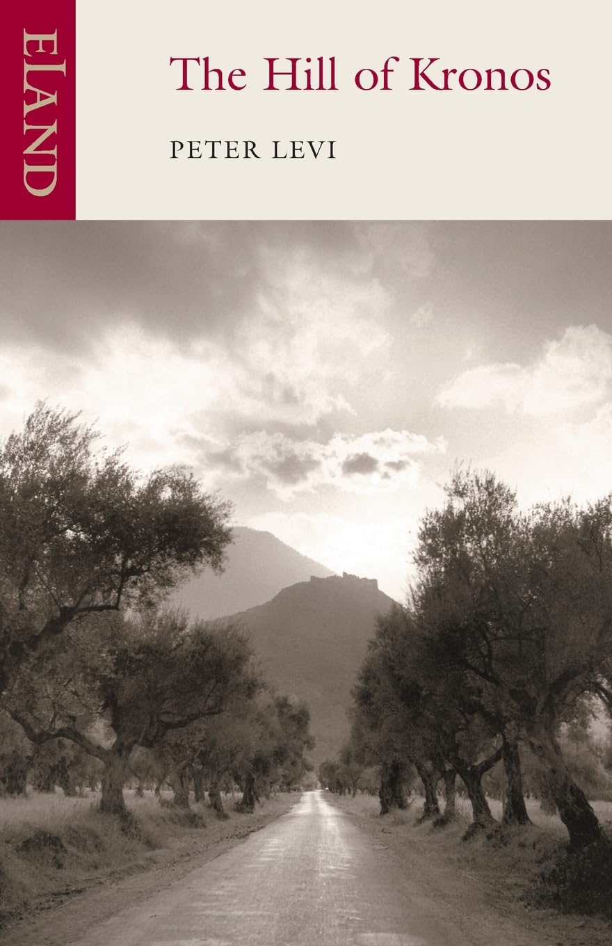 The Hill of Kronos,Peter Levi- 9780955010545
